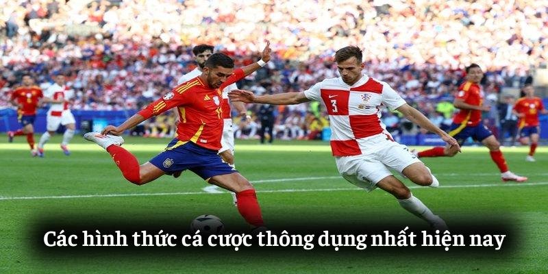 Các hình thức cá cược thông dụng nhất hiện nay